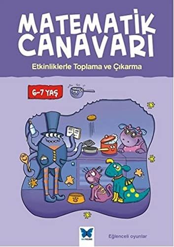 Matematik Canavari - Etkinliklerle Toplama ve Cikarma