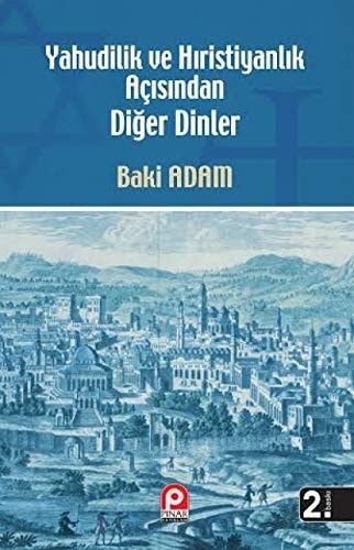 Yahudilik ve Hıristiyanlık Açısından Diğer Dinler