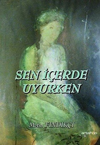 Sen Icerde Uyurken