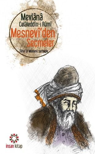 Mesneviden Secmeler Tahirül Mevlevi Serhiyle