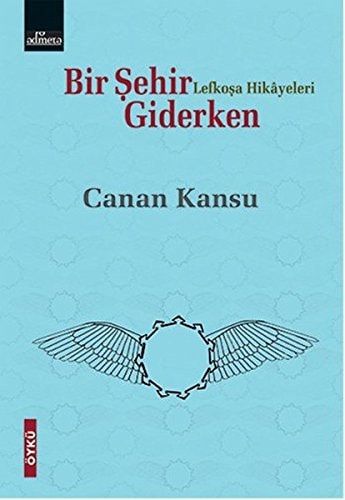 Bir Sehir Giderken Lefkosa Hikayeleri