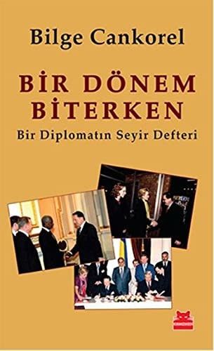 Bir Dönem Biterken Bir Diplomatın Seyir Defteri