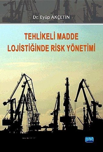 Tehlikeli Madde Lojistiğinde Risk Yönetimi