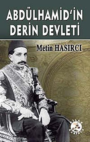 Abdülhamid'in Derin Devleti