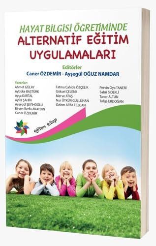 Hayat Bilgisi Ögretimde Alternetif Egitim Uygulamalari