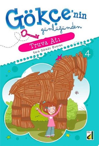 Gökçe'nin Günlüğünden Truva Atı