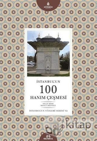 İstanbul'un 100 Hanım Çeşmesi