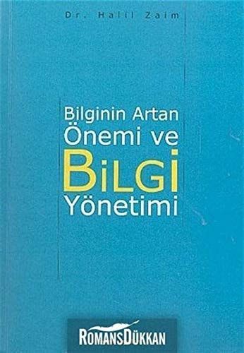 Bilginin Artan Önemi ve Bilgi Yönetimi