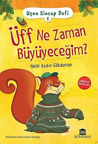 Üff Ne Zaman Büyüyeceğim Uçan Sincap Dofi 1