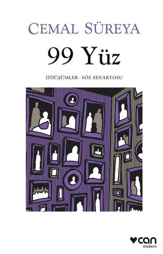 99 Yüz (İzdüşümler - Söz Senaryosu)