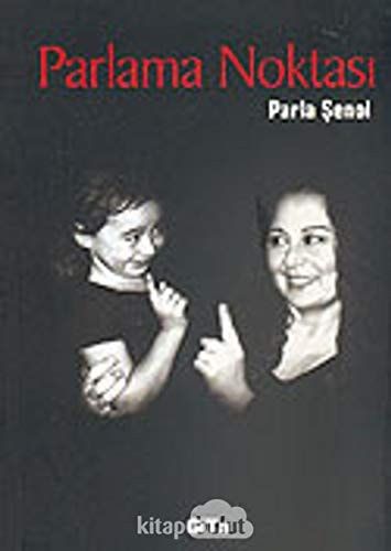 Parlama Noktası Sanat Hayatı Anıları