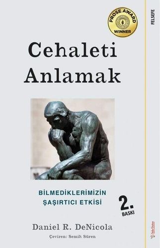 Cehaleti Anlamak Bilmediklerimizin Sasirtici Etkisi