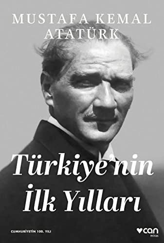Türkiyenin İlk Yılları