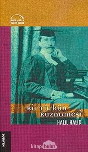 Bir Türkün Ruznamesi ve Ingiliz Siyaseti Üzerine Yazıları