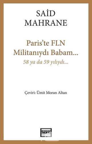 Paris'te Fln Militaniydi Babam...
