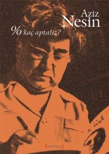 % Kaç Aptalız?