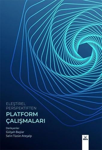Elestirel Perspektiften Platform Calismalari