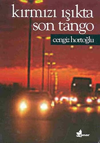 Kirmizi İsiktta Son Tango
