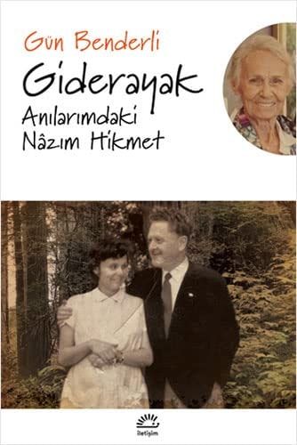 Giderayak Anılarımdaki Nâzım Hikmet