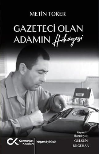 Gazeteci Olan Adamın Hikâyesi