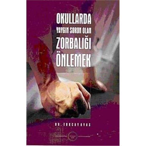 Okullarda Yaygın Sorun Olan Zorbalıgı Önlemek