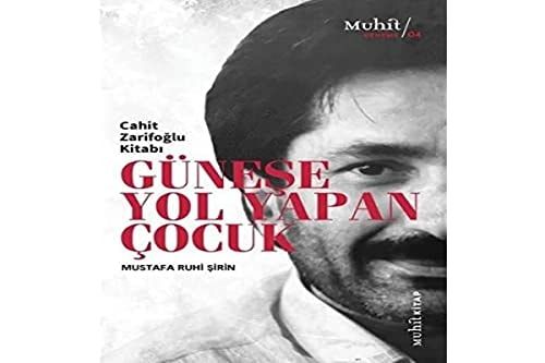 Güneşe Yol Yapan Çocuk Cahit Zarifoğlu Kitabı