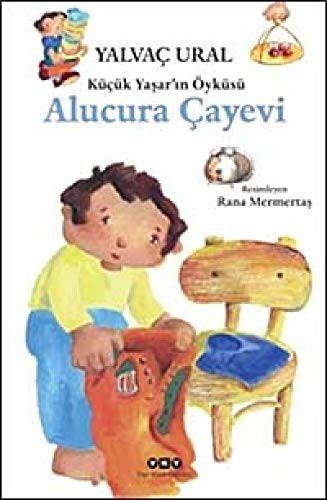 Küçük Yaşarın Öyküsü - Alucura Çayevi