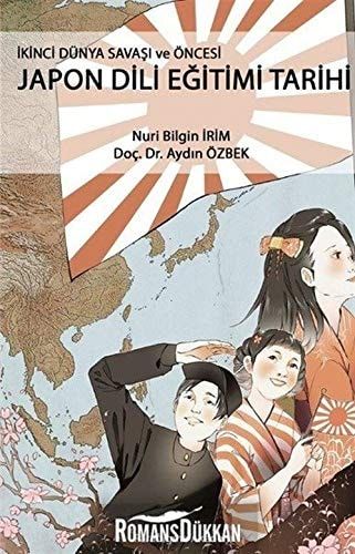 İkinci Dünya Savaşı ve Öncesi Japon Dili Eğitimi Tarihi