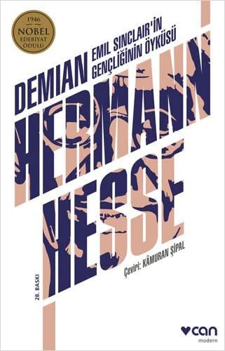 Demian Emil Sinclair'in Gençliğinin Öyküsü: Roman: 1946 Nobel Edebiyat Ödülü