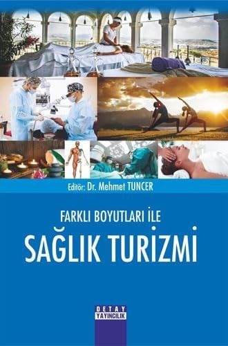 Farkli Boyutlari Ile Saglik Turizmi