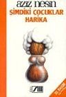 Şimdiki Çocuklar Harika