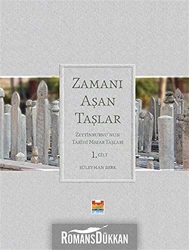 Zamanı Aşan Taşlar Zeytinburnu'nun Tarihi Mezar Taşları