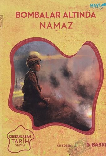 Bombalar Altında Namaz