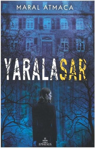 Yaralasar 1. Kitap