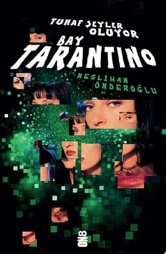 Tuhaf Şeyler Oluyor Bay Tarantino