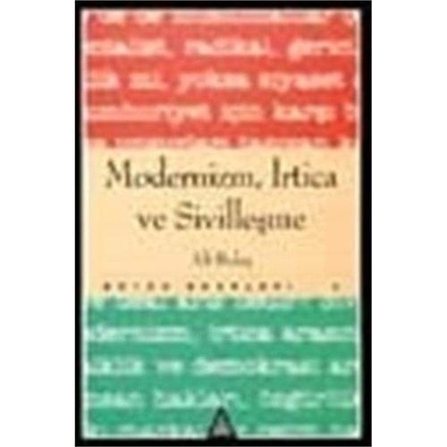 Modernizm, Irtica ve Sivillesme Butun Eserleri 6