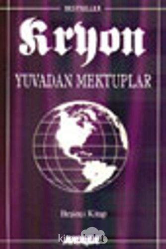 Kryon 5 Yuvadan Mektuplar