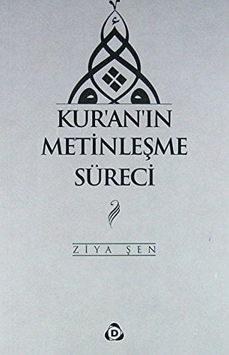 Kur'ân'ın Metinleşme Süreci