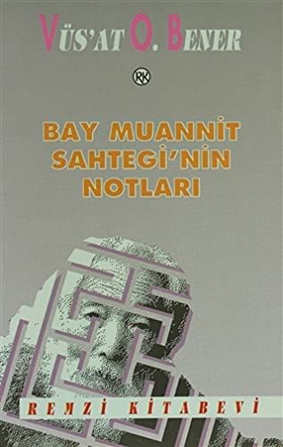 Bay Muannit Sahtegi'nin Notları