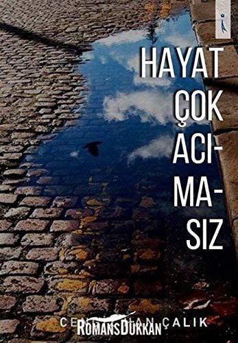 Hayat Cok Acimasiz