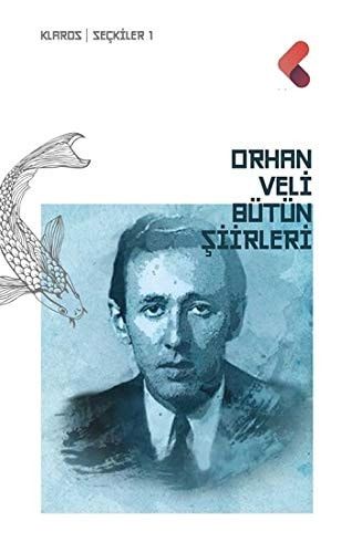 Orhan Veli - Bütün Şiirleri