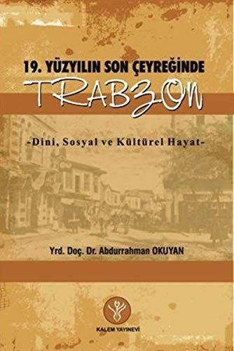 Ondokuzuncu Yüzyılın Son Çeyreğinde Trabzon