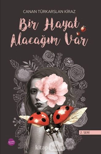 Bir Hayat Alacagim Var (2. Seri)
