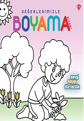 Degerlerimizle Boyama Kitabi Sevgi Saygi Dürüstlük