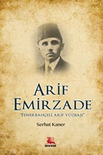 Fenerbahçeli Şehit Arif (1893-1919)