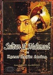 Sultan II. Mahmud ve Kazaz Artin Amira