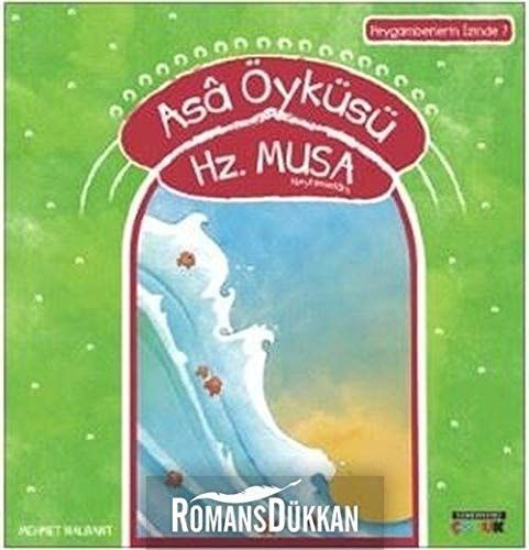 Asa Öyküsü Hz. Musa