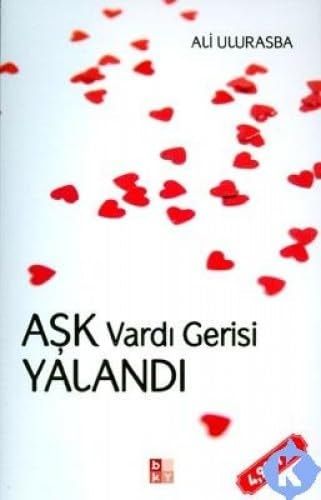Aşk Vardı Gerisi Yalandı