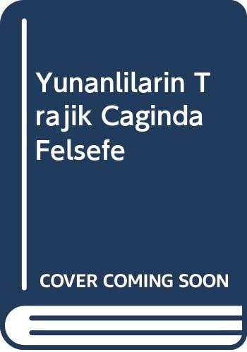 Yunanlıların Trajik Çağında Felsefe