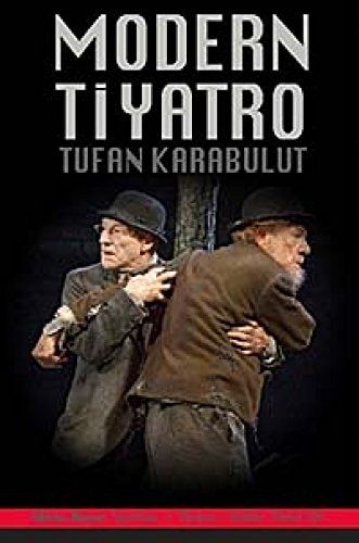 Modern Tiyatro Klasikten Postmoderne Oyun Yazımı ve Sahnelemedeki Yönelişler